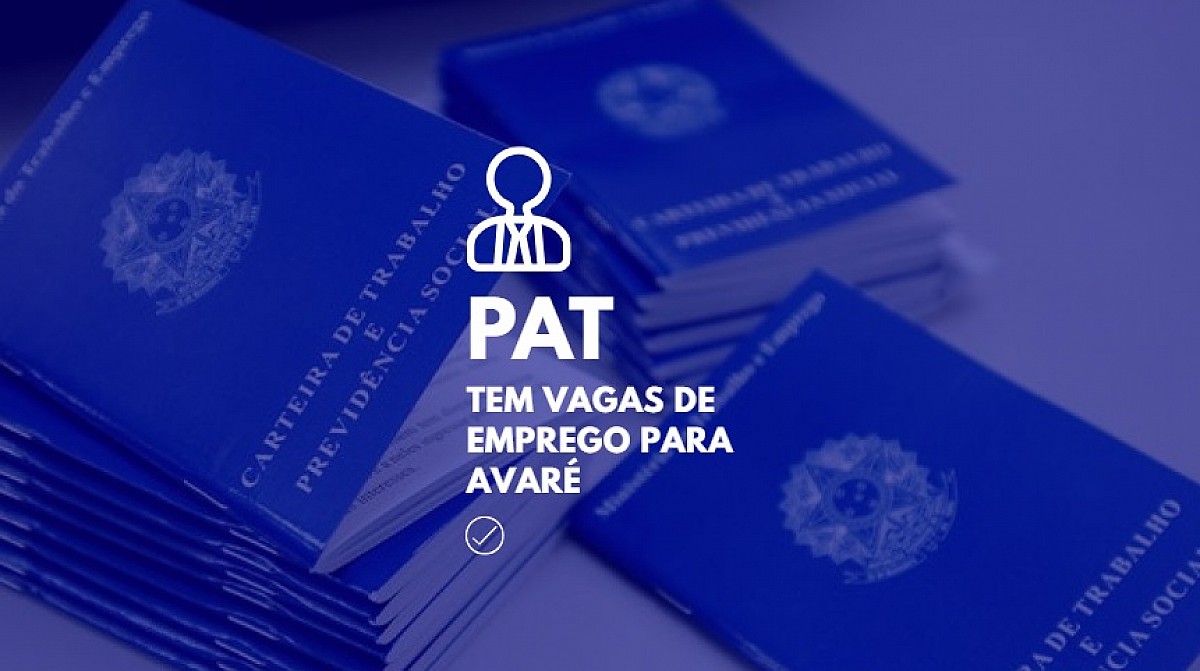 PAT divulga novas oportunidades de trabalho