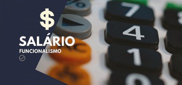 Pagamento: Servidores públicos recebem nesta quarta-feira