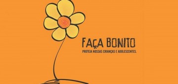 Campanha “Faça Bonito” promove série de palestras no mês de maio