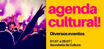 Agenda Cultural para julho