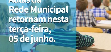 Aulas retornam nesta terça em toda a rede municipal de ensino